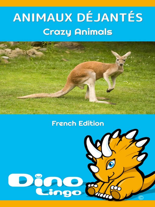 Title details for ANIMAUX DÉJANTÉS / Crazy animals by Dino Lingo - Wait list